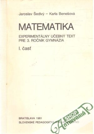 Obal knihy Matematika - experimentálny učebný text pre 3.roč. gymnázia - 1.časť