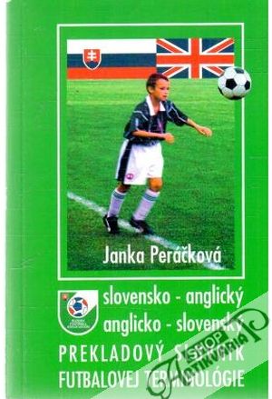 Obal knihy Slovensko - anglický anglicko - slovenský prekladový slovník futbalovej terminológie