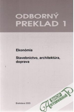 Obal knihy Odborný preklad 1 - ekonómia, stavebníctvo, architektúra, doprava