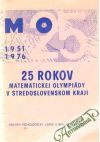 Kolektív autorov - 25 rokov matematickej olypmiády v Stredoslovenskom kraji 1951-1976