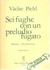 Pichl Václav - Sei fughe con un preludio fugato