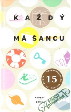 Každý má šancu - Kolektív autorov