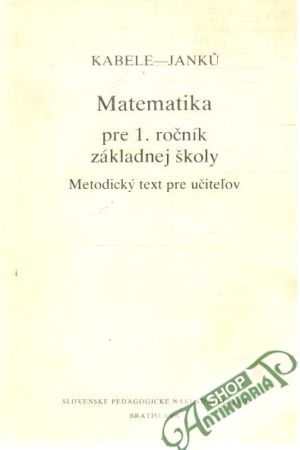 Obal knihy Matematika pre 1.ročník ZŠ - Metodický text pre učiteľov