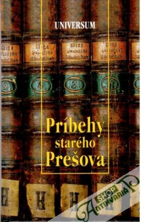 Obal knihy Príbehy starého Prešova