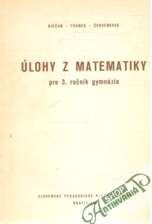 Obal knihy Úlohy z matematiky pre 3.ročník gymnázia