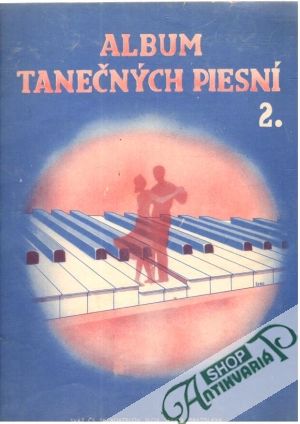 Album tanečných piesní 2. - Kolektív autorov