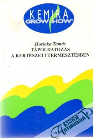 Tápoldatozás a kertészeti termesztésben - Horinka Tamás