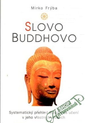 Slovo Buddhovo - Frýba Mirko