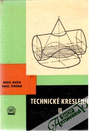 Technické kreslenie II. - Mašek K., Šimůnek P.