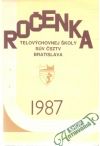 Ivančíková H. a kol. - Ročenka telovýchovnej školy SÚV ČSZTV Bratislava 1987