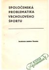 Kolektív autorov - Spoločenská problematika vrcholového športu