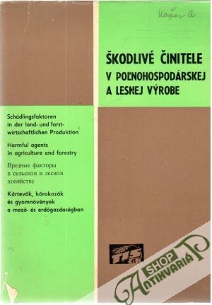 Obal knihy Škodlivé činitele v poľnohospodárskej a lesnej výrobe