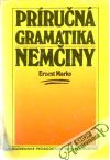 Marko Ernest - Príručná gramatika nemčiny