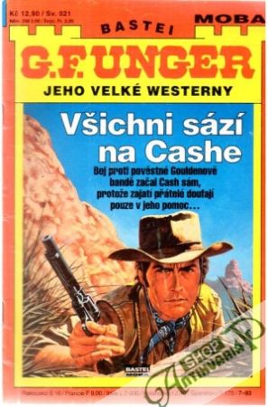 Všichni sází na Cashe - Unger Gert Fritz