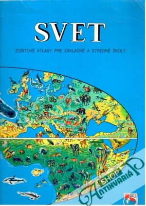 Obal knihy Svet - Zošitové atlasy pre ZŠ a SŠ