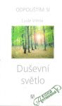 Viilma Luule - Odpouštím si - Duševní světlo