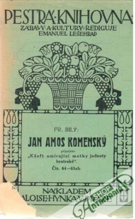Obal knihy Jan Amos Komenský; Kšaft umírající matky jednoty Bratrské