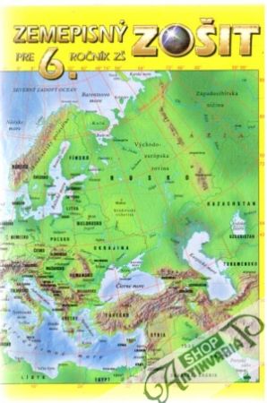 Zemepisný zošit pre 6.ročník ZŠ - Tolmáči L., Tolmáčiová T.