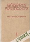 Wolf Jan - Učebnice histologie