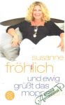 Frohlich Susanne - Und ewig grusst das moppel-ich