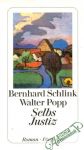 Schlink Bernhard, Popp Walter - Selbs Justiz