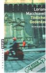 Macchiavelli Loriano - Todliches Gedenken