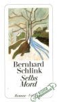 Schlink Bernhard - Selbs Mord