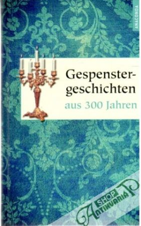 Obal knihy Gespenstergeschichten aus 300 Jahren