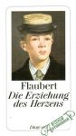 Flaubert - Die Erziehung des Herzens