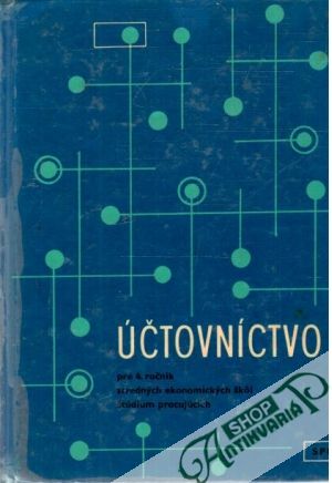 Obal knihy Účtovníctvo pre 4. ročník ekonomických škôl štúdium pracujúcich