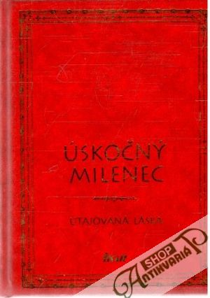 Obal knihy Úskočný milenec, Utajovaná láska