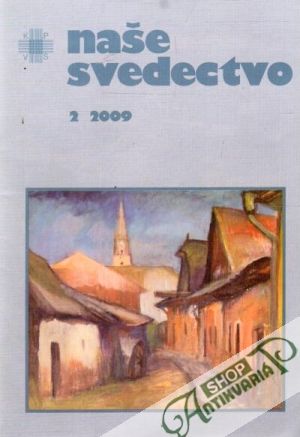 Naše svedectvo 2/2009 - Kolektív autorov