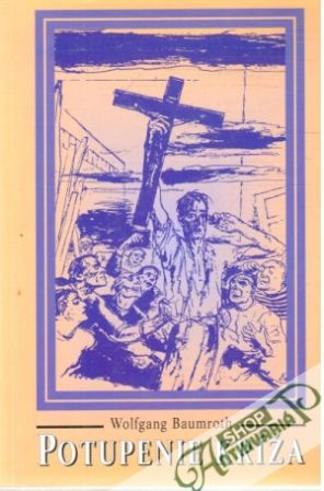 Potupenie kríža - Baumroth Wolfgang