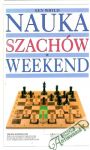 Whyld Ken - Nauka szachów w weekend