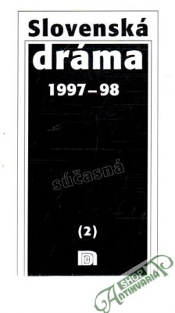 Slovenská dráma 1997-98 II. - Kolektív autorov