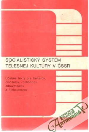 Obal knihy Socialistický systém telesnej kultúry v ČSSR