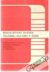 Hnilický Ján - Socialistický systém telesnej kultúry v ČSSR