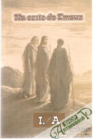 Na ceste do Emauz I./A - Jurko Jozef