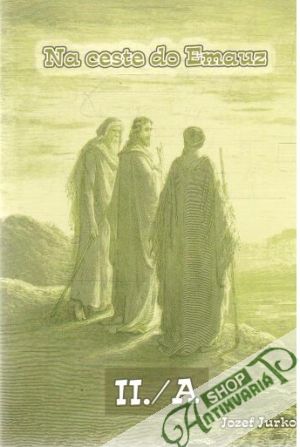 Na ceste do Emauz II./A - Jurko Jozef