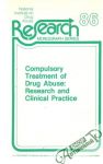 Kolektív autorov - Compulsory Treatment of Drug Abuse: Research and Clinical Practice