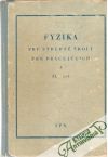 Kolektív autorov - Fyzika pre stredné školy pre pracujúcich A-II. časť