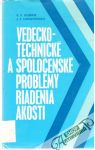 Dobrik V. F., Udovičenko J. T. - Vedecko - technické a spoločenské problémy riadenia akosti