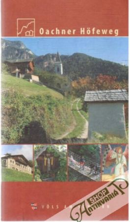 Obal knihy Oachner Höfeweg/ Sentiero dei masi