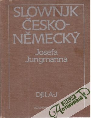 Obal knihy Slownjk Česko - Německý djl. I. A-J