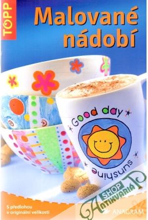 Malované nádobí - Kolektív autorov