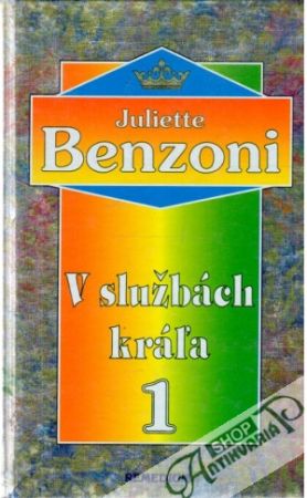 V službách kráľa I.-III. - Benzoni Juliette