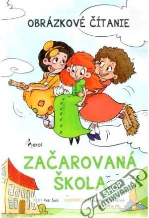 Obal knihy Začarovaná škola - Obrázkové čítanie