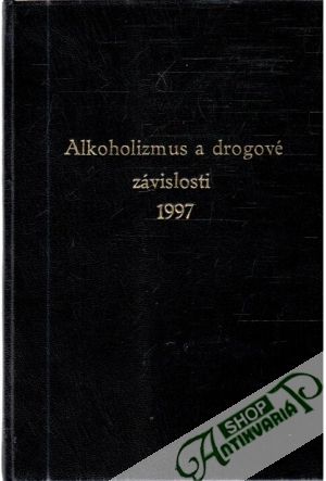 Obal knihy Alkoholizmus a drogové závislosti 1997