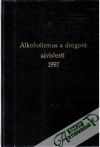 Kolektív autorov - Alkoholizmus a drogové závislosti 1997