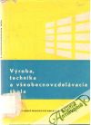 Obdržálek Zdenek - Výroba, technika a všeobecnovzdelávacia škola